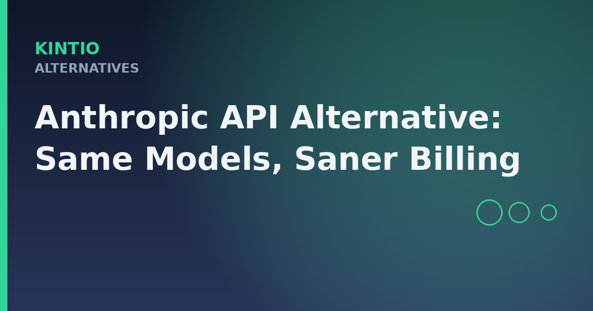 Anthropic API Alternative: Same Models, Saner Billing
