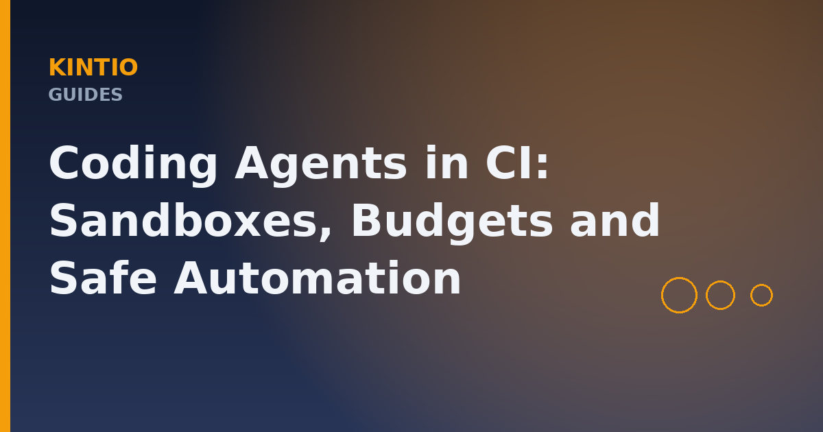 Coding Agents in CI: Sandboxes, Budgets and Safe Automation