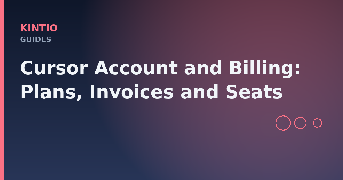 Cursor Account and Billing: Plans, Invoices and Seats