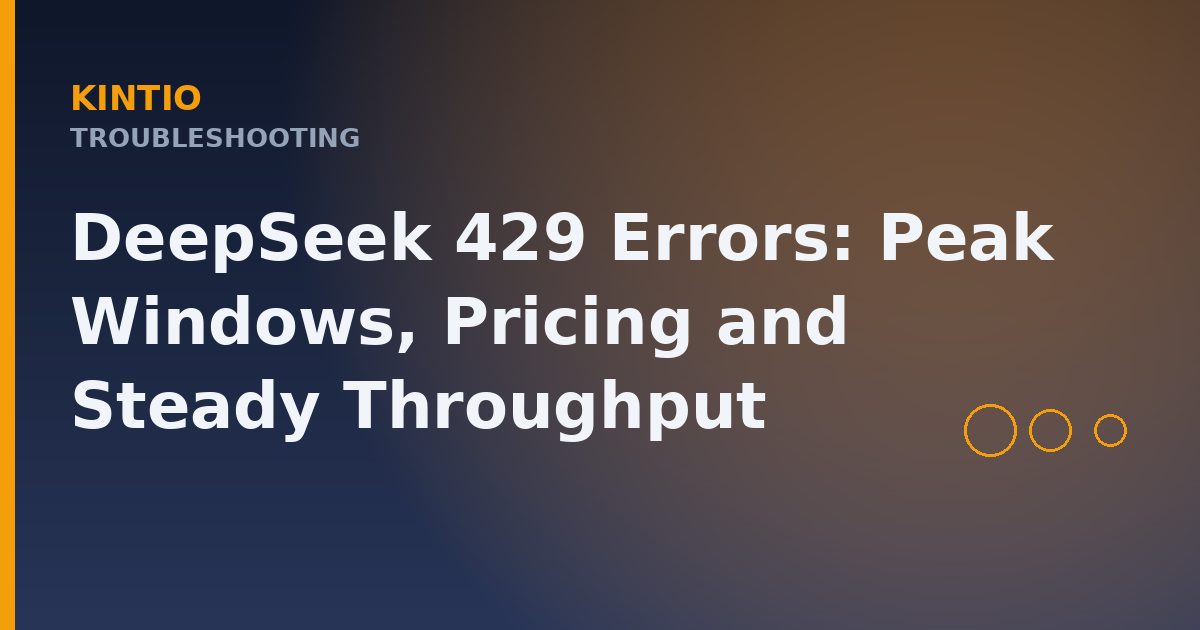 DeepSeek 429 Errors: Peak Windows, Pricing and Steady Throughput