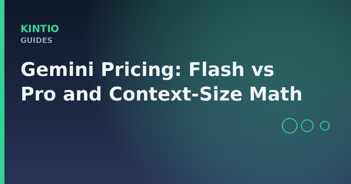 Gemini Pricing: Flash vs Pro and Context-Size Math