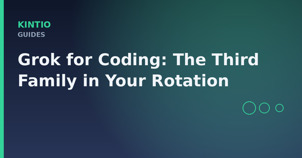 Grok for Coding: The Third Family in Your Rotation