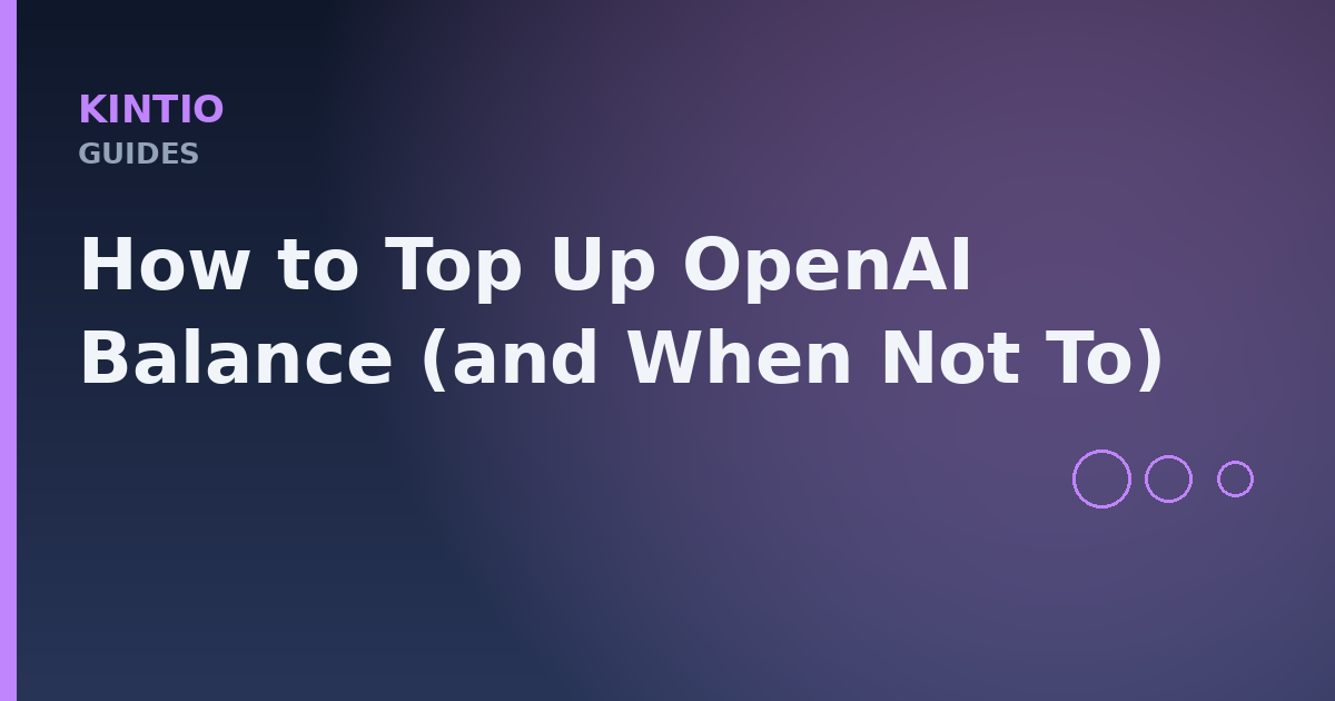 How to Top Up OpenAI Balance (and When Not To)