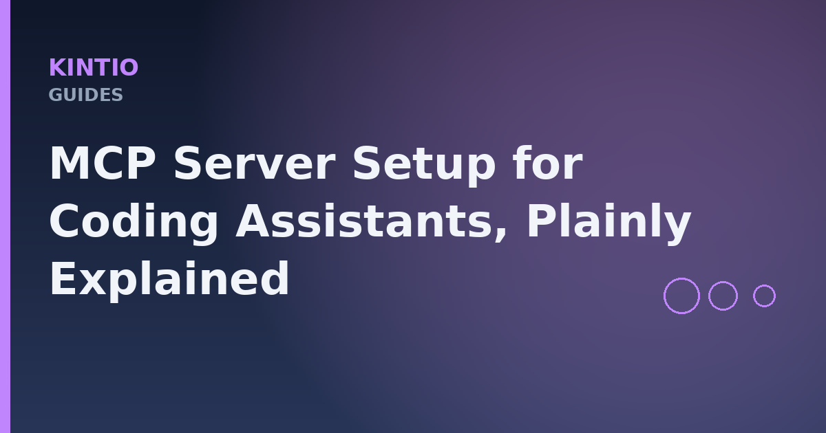 MCP Server Setup for Coding Assistants, Plainly Explained
